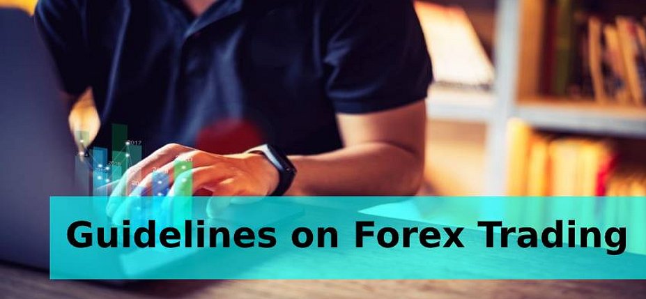 Guidelines on Forex Trading